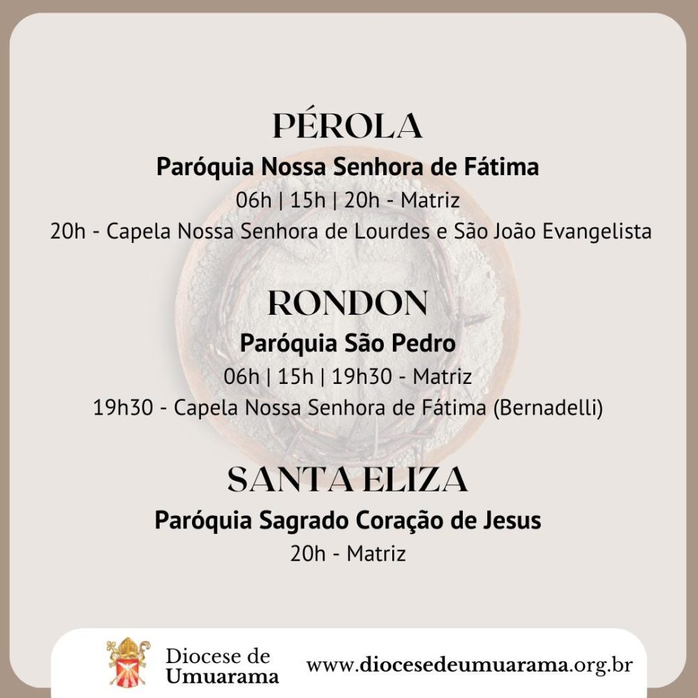 Quarta-feira de Cinzas em Umuarama: Veja as missas divulgadas pela Diocese.